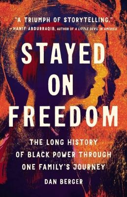 Book cover of "Stayed on Freedom" by Dan Berger, showing silhouetted faces layered on top of each other