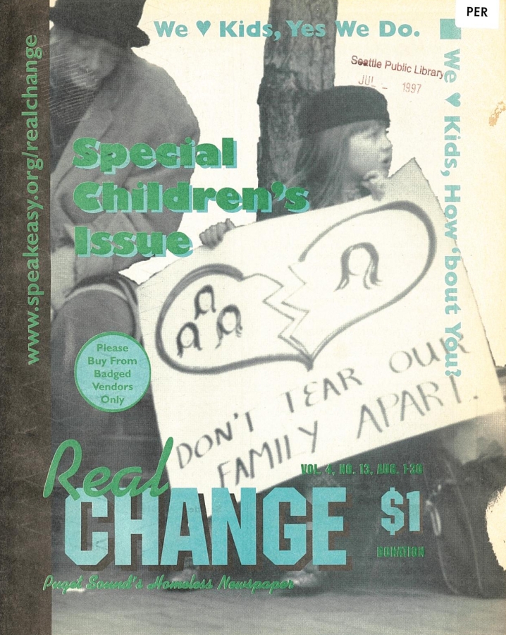 Cover of Real Change from 1997, titled "Special Children's Issue" and showing young white girl in beret holding sign reading, "Don't Tear Our Family Apart."