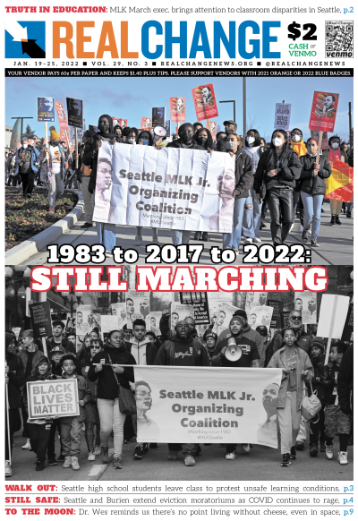 Two images: top one, in color, shows masked marchers behind banner reading "Seattle MLK Jr. Organizing Coalition." Bottom one, in black and white, shows unmasked marchers behind same banner. Text over image reads, "1983 to 2017 to 2022: Still Marching."
