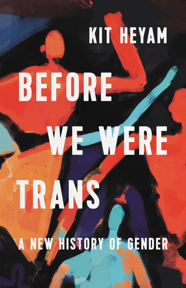The book cover for "Before We Were Trans" by Kit Heyam